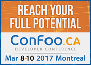 ConFoo March 8-10, 2017 in Montreal, Canada